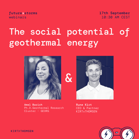 AMEL BARICH x RUNE KIRT 🔊
Time to sign up at lnkd.in/dprmhfcn for our Future Storms webinar about Social Geothermal and how to unlock the potential of geothermal energy from a social perspective?

Tuesday 17th September at 10.30 AM CEST