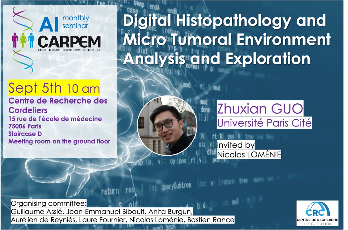 [📣RAPPEL] Nous vous rappelons que les séminaires mensuels IA CARPEM reprennent ce jeudi 5 septembre à 10h au Centre de Recherche des Cordeliers! Nous accueillerons Zhuxian GUO qui effectue ses travaux de thèses avec le Pr Nicolas LOMÉNIE à l'UPCité.