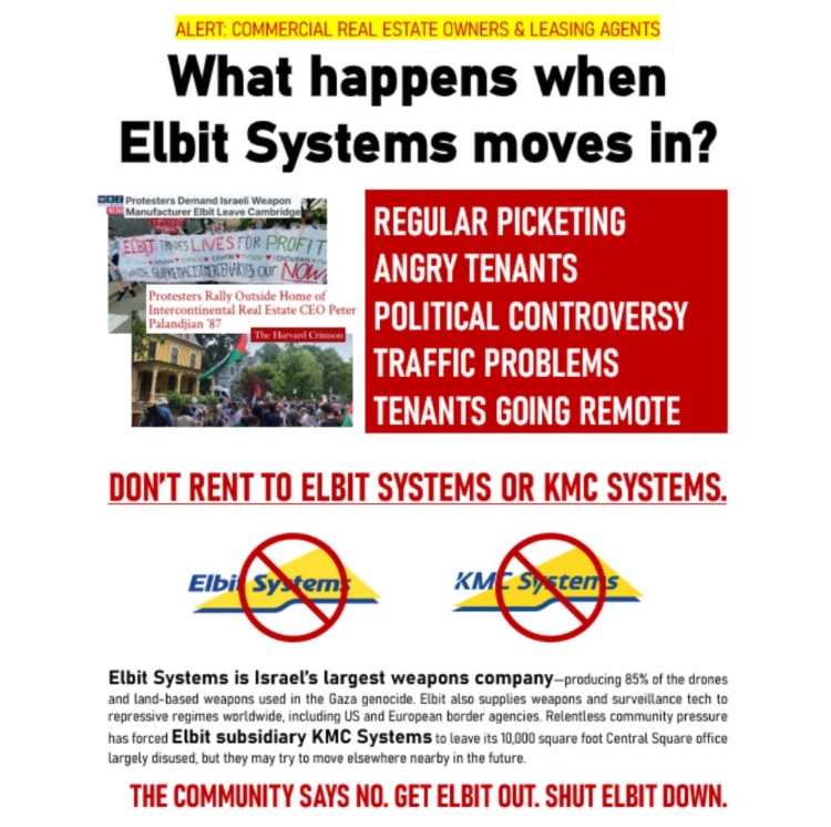 BDSBoston's tweet photo. We must prevent Elbit Systems from moving its “Cambridge Innovation Center” to another location. Distribute this mailer WIDELY to make sure real estate owners &amp; leasing agents get the message: wherever Elbit goes, disruptive community protests follows. https://t.co/4gBj1pE9mx