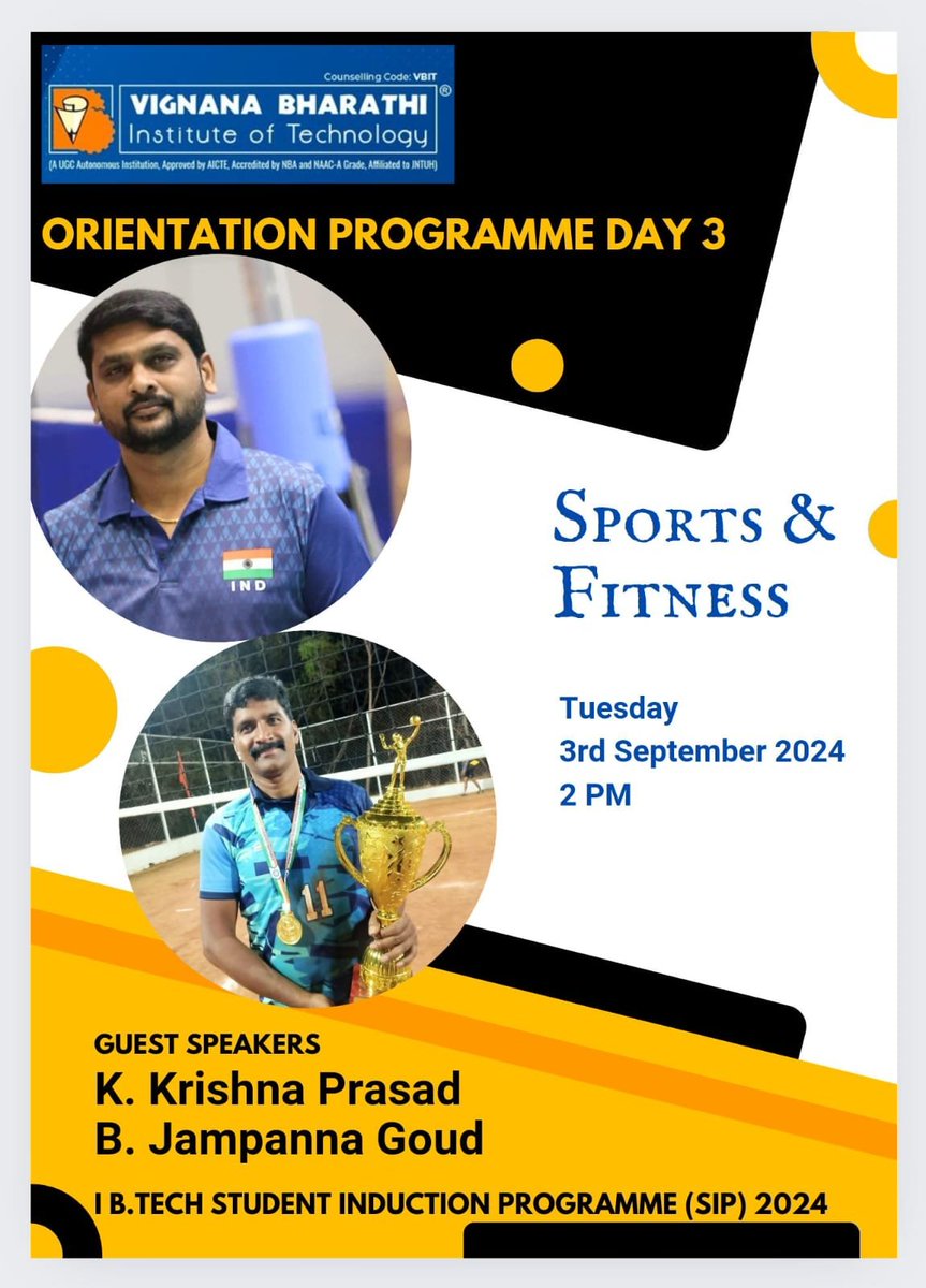 VBITHYD's tweet image. 🎓 I #BTech #StudentInductionProgramme (SIP) 2024 - #OrientationDay 3 🎓

Get ready for an engaging #Session on &quot;Sports &amp;amp; Fitness&quot; with guest speakers K. Krishna Prasad and B. Jampanna Goud. 
🗓️ Date: Tuesday, 3rd September 2024
🕒 Time: 2:00 PM

#VBIT #SIP2024 #SportsAndFitness