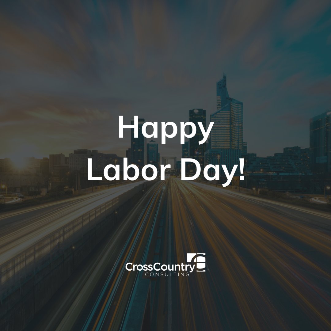 #HappyLaborDay! 

 At CrossCountry, we’re especially grateful for our incredible team and proud of the collective effort that goes into every project, every solution, and every success story. 

#CrossCountryConsulting #ABetterExperience