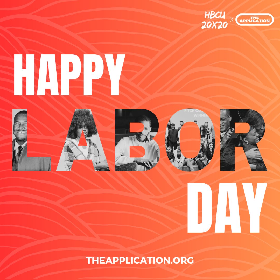 Happy Labor Day to our HBCU 20x20 | The Application community!

Here’s to honoring the past and looking forward to a bright future. Enjoy your day, and take the time to recharge and reflect.

#LaborDay #HBCU20x20 #HardWork #Community #Legacy #RestAndRecharge #TheApplication