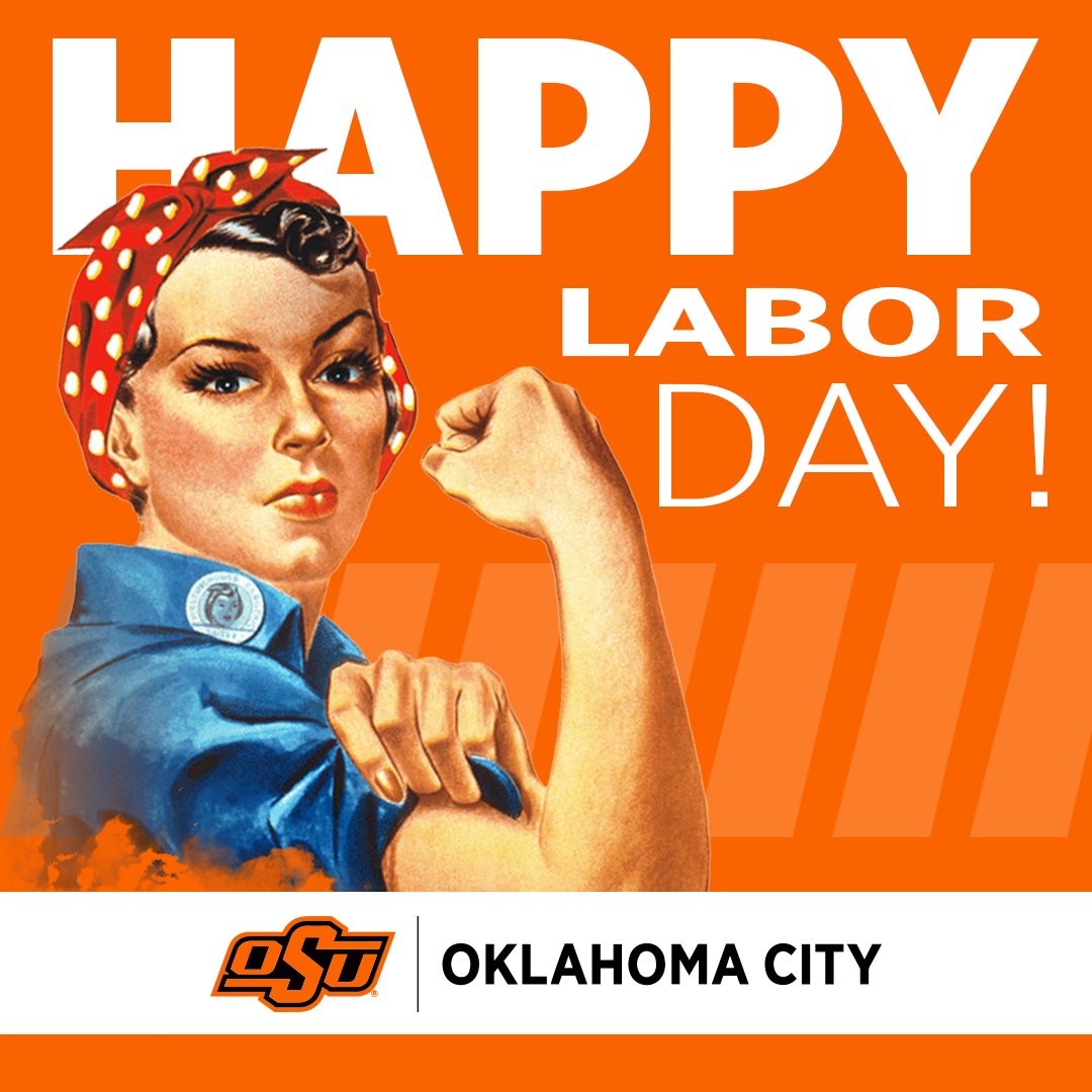Happy Labor Day from the OSU-OKC Family, Classes resume September 3rd 🍊