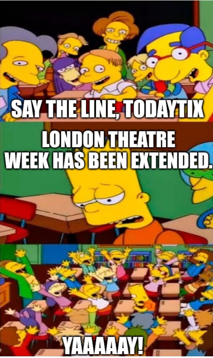 Every time! <a href="/TodayTixUK/">TodayTix UK</a> <a href="/londontheatre/">LondonTheatre.co.uk</a>