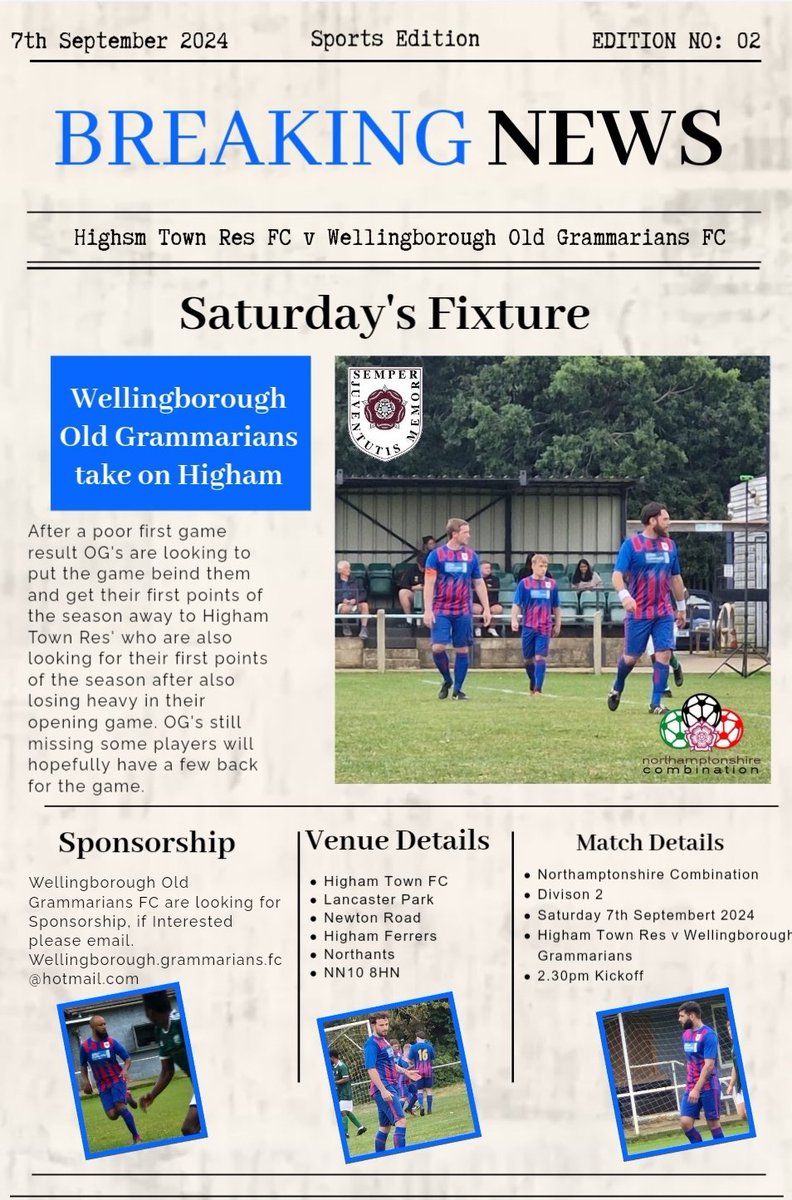 Saturday 7th September 2024
Northamptonshire Combination Division 2
Higham Town Res v Wellingborough Old Grammarians
2.30pm Kickoff
Lancaster Park, Newton Road, Higham Ferrers, NN10 8HN