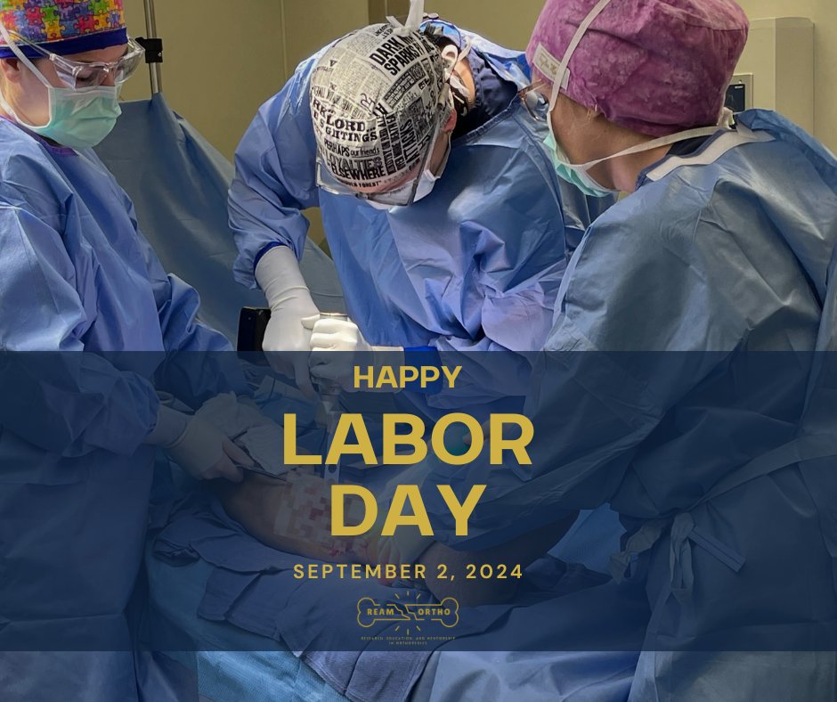 Today, we honor the hard work and dedication of our students, residents, and attending physicians. Thank you for working tirelessly to support REAM Ortho and the field of orthopedics. Your efforts are deeply appreciated.

Happy Labor Day from REAM Ortho
#orthotwitter #reamortho