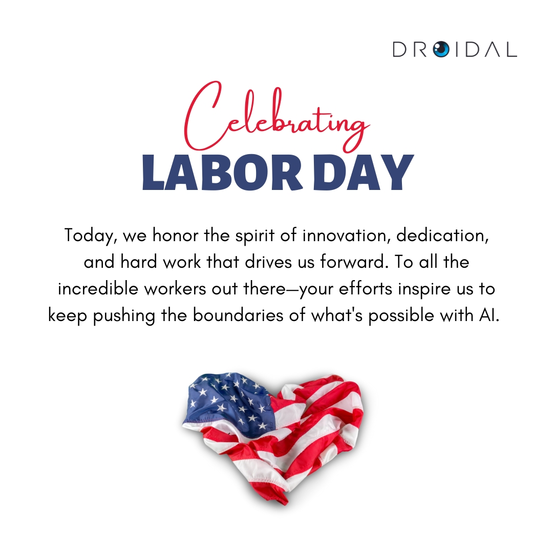DroidalAi's tweet photo. Dare to innovate. Commit to excellence.

Together, we elevate what’s possible.

Happy Labor Day to all the incredible workers whose efforts inspire us to keep pushing boundaries.

#LaborDay  #HardWork #Droidal https://t.co/srd0OYXD4f