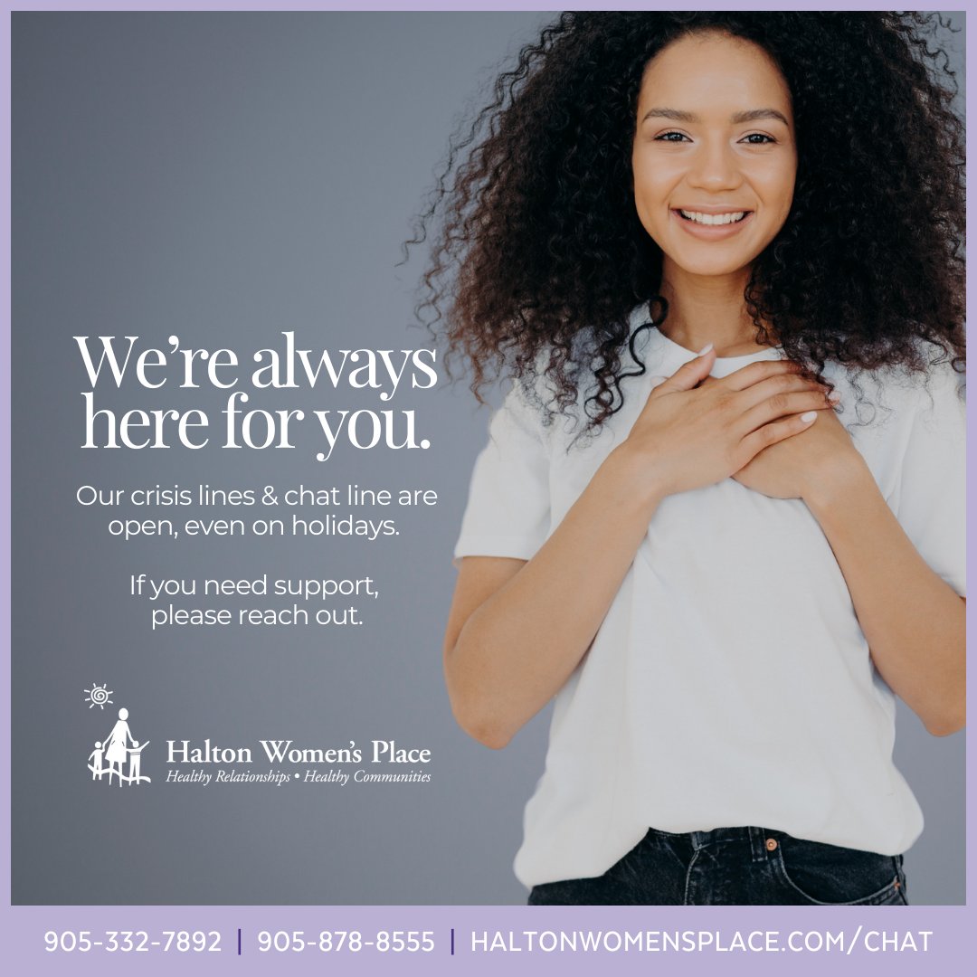 On Labour Day, our support services remain available 24/7. If you or someone you know needs help, call 905-332-7892 or 905-878-8555, or chat online at haltonwomensplace.com/chat.