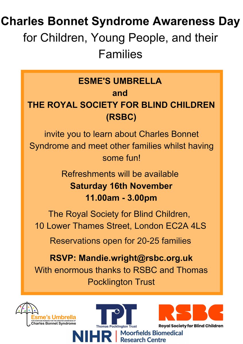 NIHR Moorfields BRC (@moorfieldsbrc) on Twitter photo <a href="/esmesumbrella/">Esme's Umbrella</a> and the <a href="/RSBCcharity/">RSBC</a> are hosting Charles Bonnet Syndrome #Awareness Day on Sat 16 Nov from 11:00 am – 3:00 pm.
🎈 for children, young people and their families
✉️ RSVP mandie.wright@rsbc.org.uk
Thomas Pocklington Trust | #CharlesBonnetSyndrome <a href="/esmesumbrella/">Esme's Umbrella</a> and the <a href="/RSBCcharity/">RSBC</a> are hosting Charles Bonnet Syndrome #Awareness Day on Sat 16 Nov from 11:00 am – 3:00 pm.
🎈 for children, young people and their families
✉️ RSVP mandie.wright@rsbc.org.uk
Thomas Pocklington Trust | #CharlesBonnetSyndrome