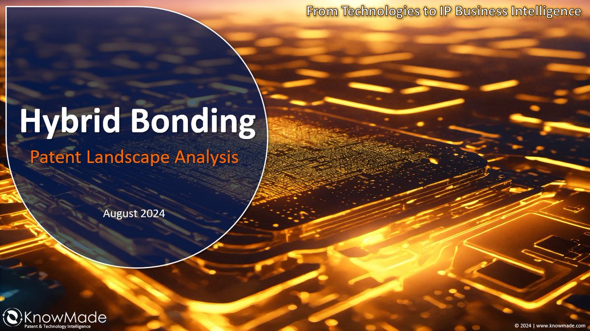 KnowMade's tweet photo. 🚀 Hybrid Bonding Patent Lanscape 2024 by KnowMade
https://t.co/yAQ4cQZcEV
👉 Over 5,800 patents reviewed.
#semiconductor #hybridbonding #patent #innovation https://t.co/WgCegfaiHL
