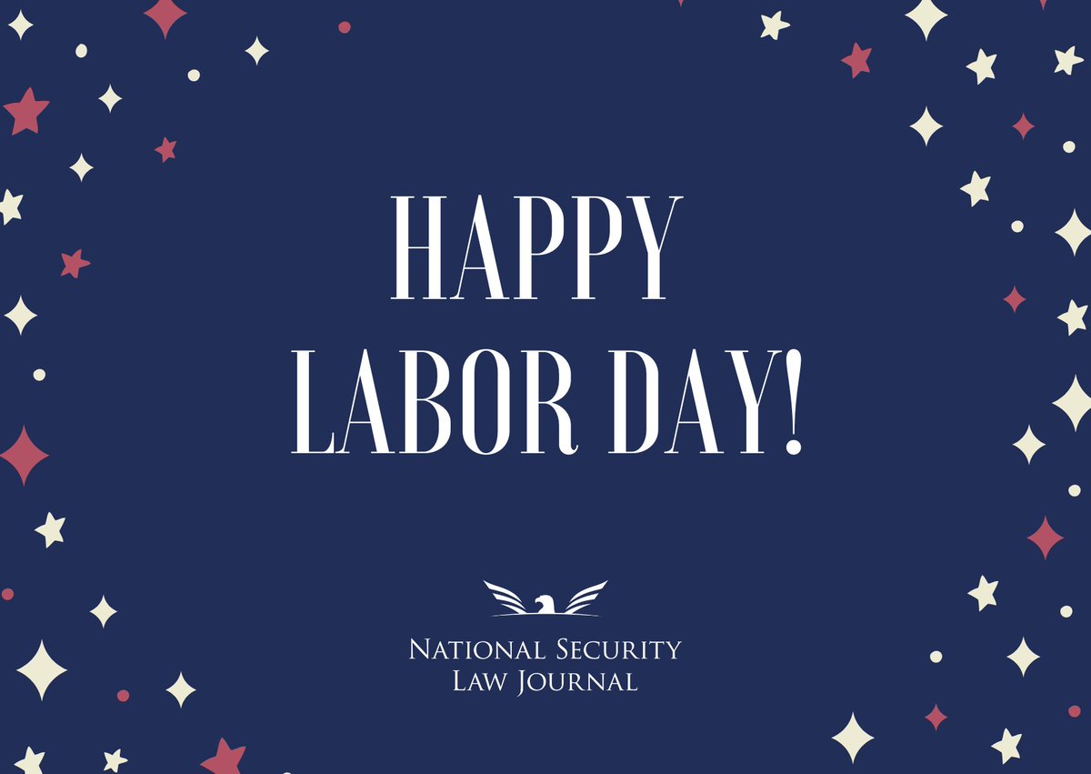 NatlSecLJ's tweet photo. NSLJ appreciates the hard work of America's workforce and wishes everyone a restful Labor Day! https://t.co/1X9tx7bvpK