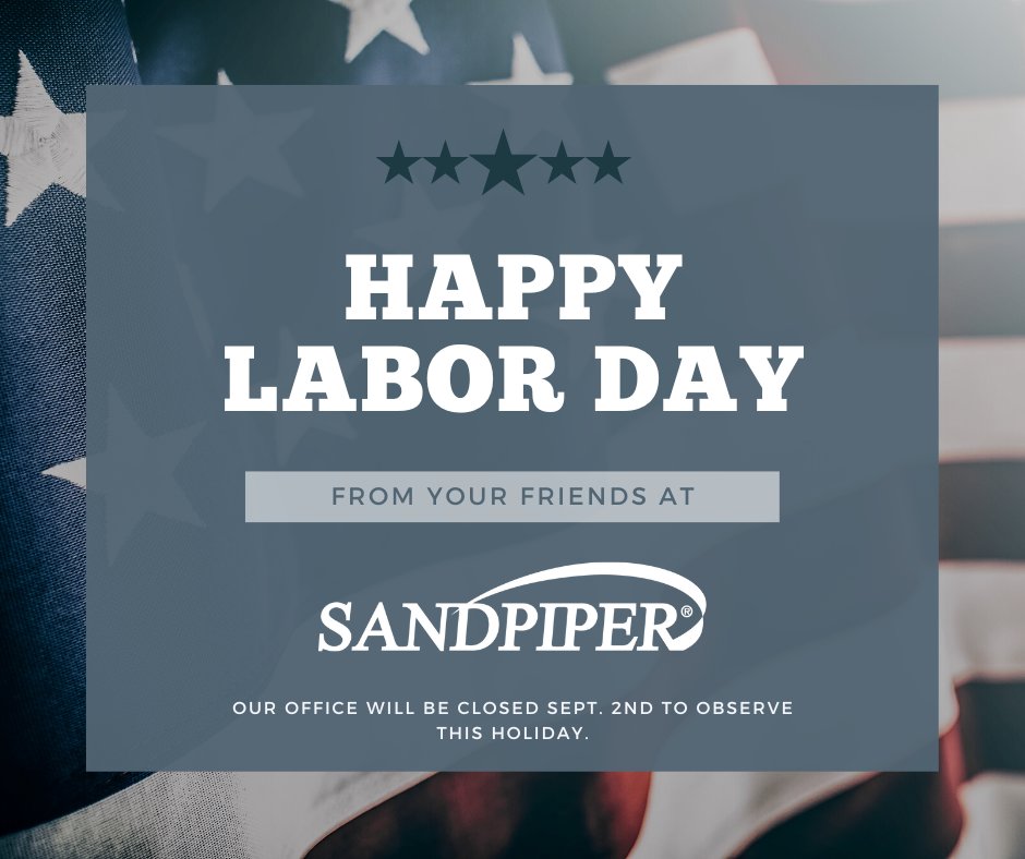 Happy Labor Day from your friends at Sandpiper!

#Sandpiper | #HappyLaborDay 💼🛠️