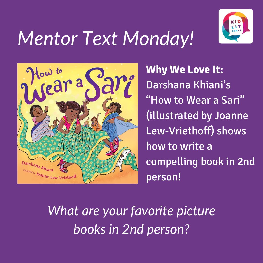 Today's Mentor Text Monday is <a href="/darshanakhiani/">📚🧁🍫Darshana Khiani🥻🇺🇸⚽️</a>'s“How to Wear a Sari." This picture book shows how effective 2nd POV can be. Do you have any recs for good kid lit books told in 2nd POV? Check out our deep dive into "How to Wear a Sari" here: rb.gy/kgia12 #kidlit