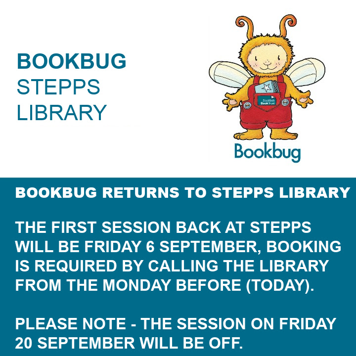 LibrariesNL's tweet photo. #Bookbug is coming back to the recently reopened #SteppsLib from Friday 6 September. Call the library from the Monday before each session to book a free place.
Please note - the session on Friday 20 September will be off. https://t.co/0vpkOUkYrp