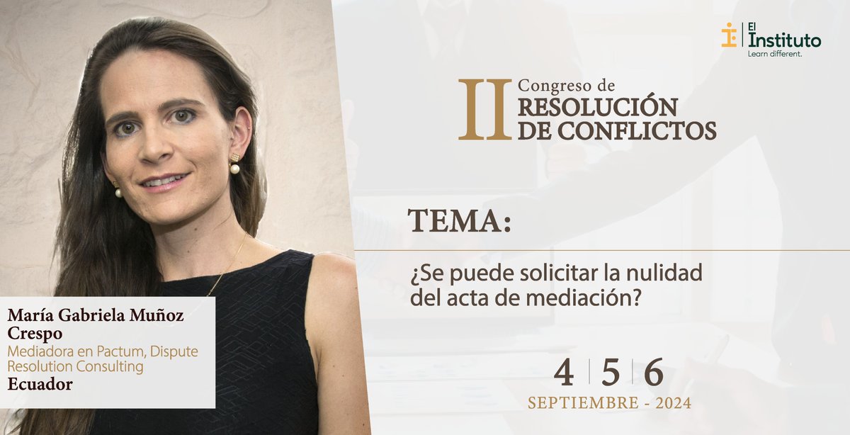 elinstituto_io's tweet photo. “¿Se puede solicitar la nulidad del acta de mediación?” Expondrá, María Gabriela Muñoz Crespo @gabrie_mc , Mediadora en Pactum, Dispute Resolution Consulting, en el II Congreso de Resolución de Conflictos.

Información y registro en: https://t.co/gKcUP9V50M
 
 #derecho #confictos #arbritraje #mediación #negociación #conciliación #abogado #leyes #ley