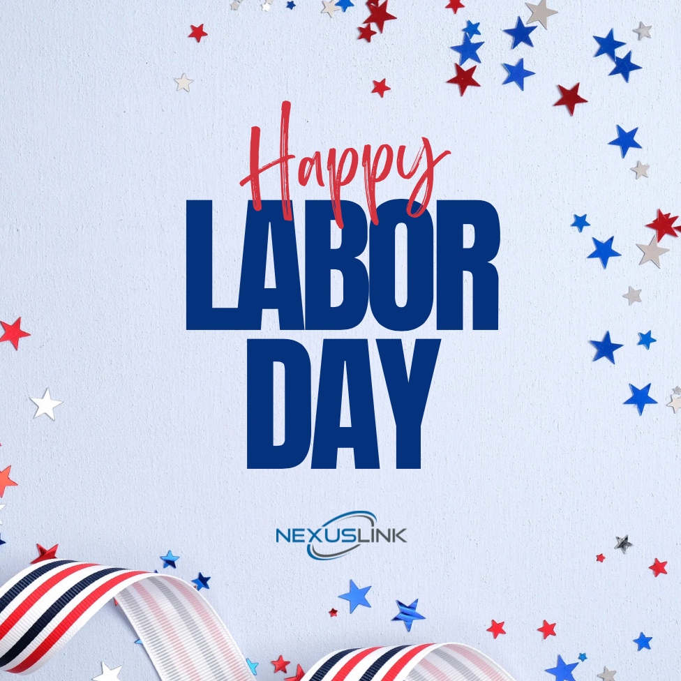 nexuslinkusa's tweet photo. Recognizing the effort and dedication behind every success. Happy Labor Day from NexusLink! 🇺🇸 https://t.co/UDEDNupiAC