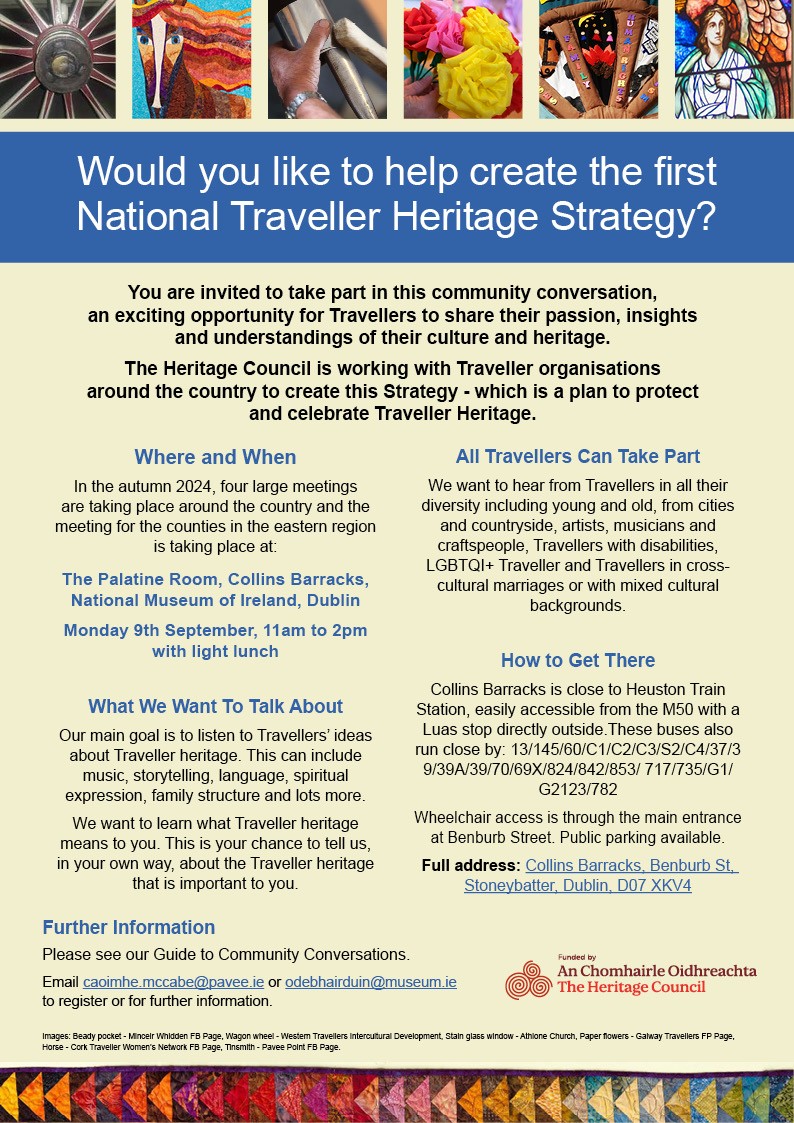 Oeiny's tweet image. On Monday 9th of September community members have an opportunity to talk to The Heritage Council, Traveller Networks, Organisations and NMI towards what the community would like in the first National Traveller Heritage Strategy. 

We would love to hear your voice!