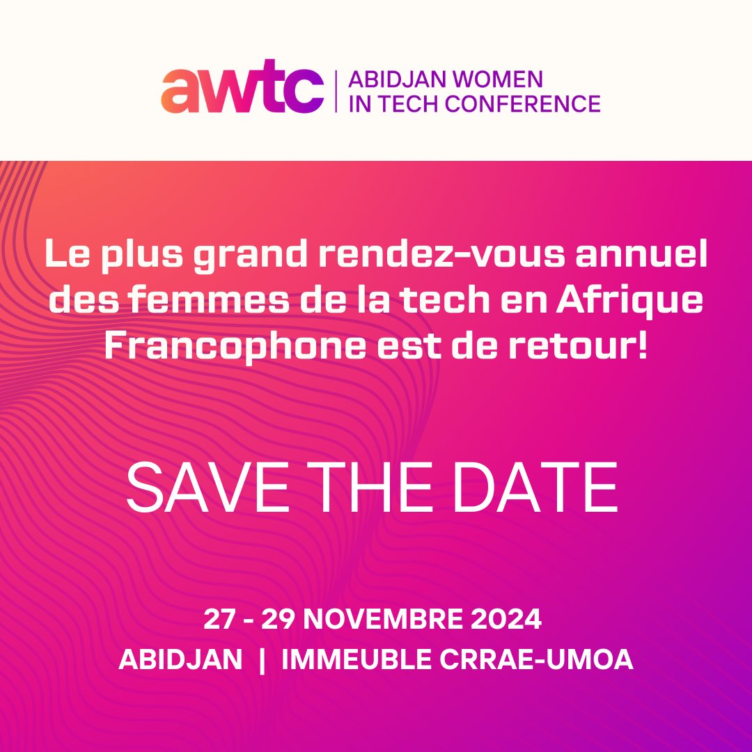 Abidjan Women In Tech Conf arrive ! 
Préparez-vous pour une conférence excitante du 27 au 28 novembre 2024.
 Restez à l'écoute pour plus de détails ! 
 #AWTC2024 #Abidjan #Technologie