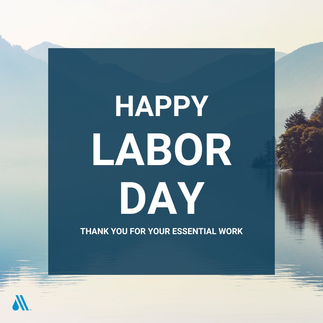 awwa's tweet photo. Happy #LaborDay! Your essential work keeps our water communities flowing toward a better water future! 💧 https://t.co/yZyLk0ENwL