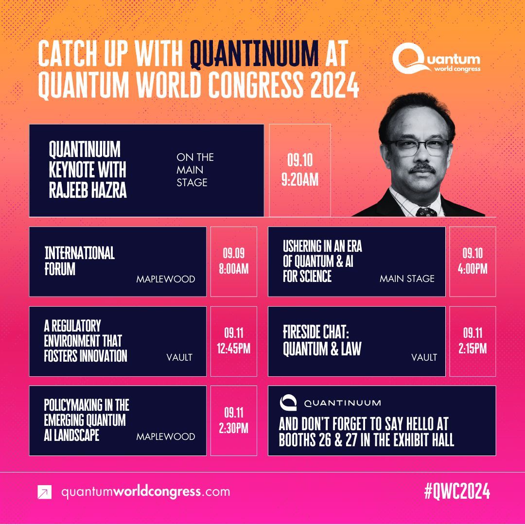 Quantum World Congress (@qwcevent) on Twitter photo ๐
Donโt miss <a href="/QuantinuumQC/">Quantinuum</a>โs lineup at #QWC2024!
๐๏ธ Sept 10, 9 AM: Keynote with Rajeeb Hazra
๐๏ธ Sept 10, 4 PM: Quantum & AI with <a href="/Microsoft/">Microsoft</a>
๐๏ธ Sept 11, 12:45 PM: Innovation with Kaniah Konkoly-Thege
๐๏ธ Sept 11, 2:15 PM: Quantum & Law
๐๏ธ Sept 11, 2:30 PM: Policy with Ryan ๐
Donโt miss <a href="/QuantinuumQC/">Quantinuum</a>โs lineup at #QWC2024!
๐๏ธ Sept 10, 9 AM: Keynote with Rajeeb Hazra
๐๏ธ Sept 10, 4 PM: Quantum & AI with <a href="/Microsoft/">Microsoft</a>
๐๏ธ Sept 11, 12:45 PM: Innovation with Kaniah Konkoly-Thege
๐๏ธ Sept 11, 2:15 PM: Quantum & Law
๐๏ธ Sept 11, 2:30 PM: Policy with Ryan