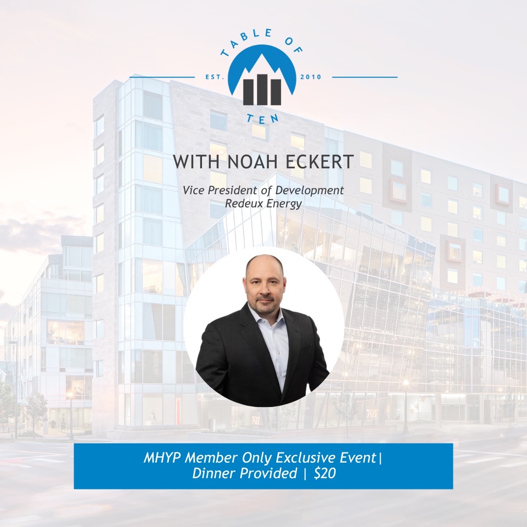 MileHighYP's tweet photo. Join MHYP to have dinner with Noah Eckert, Vice President of Development at Redeux Energy. Table of 10 for MHYP members only and gives attendees the opportunity to talk with top-level business and social leaders in Denver. Go to the link in our bio for more details! https://t.co/3DvhsZ4Iwz