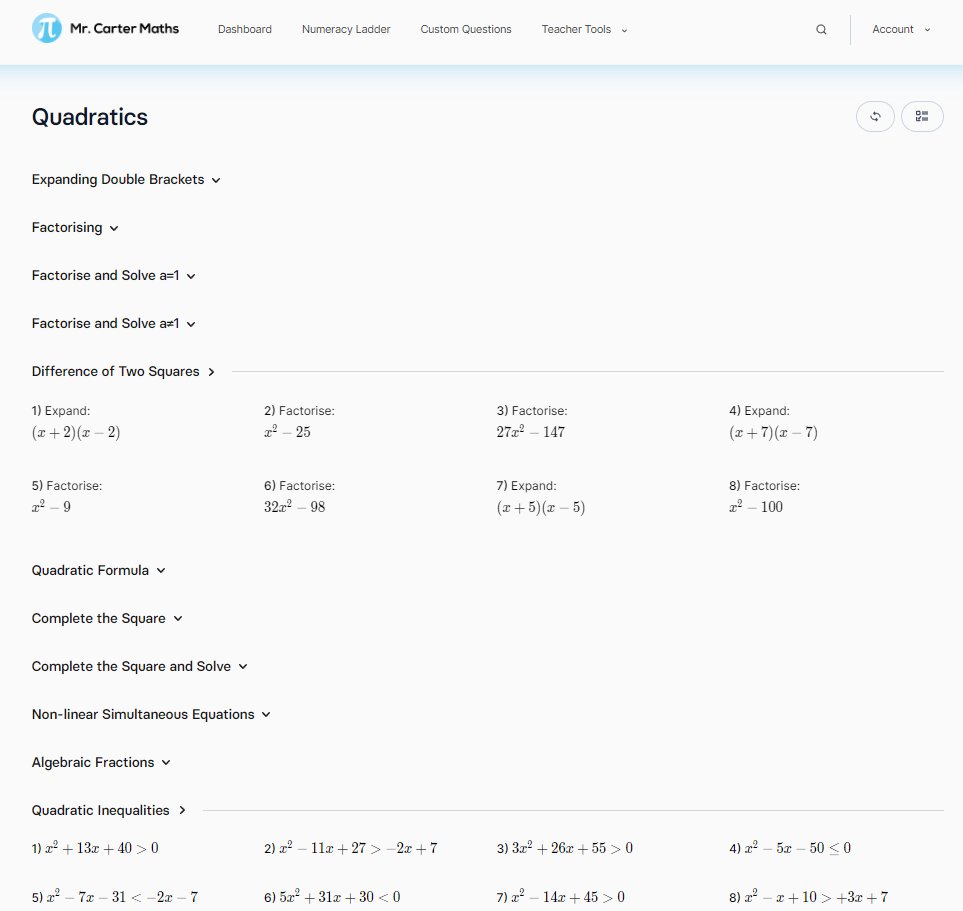 Another one of our new "All in One" pages this one on Quadratics.

All the skills for GSCE broken  down into sections, all on one page with refreshable questions to allow as much practice as they might need.