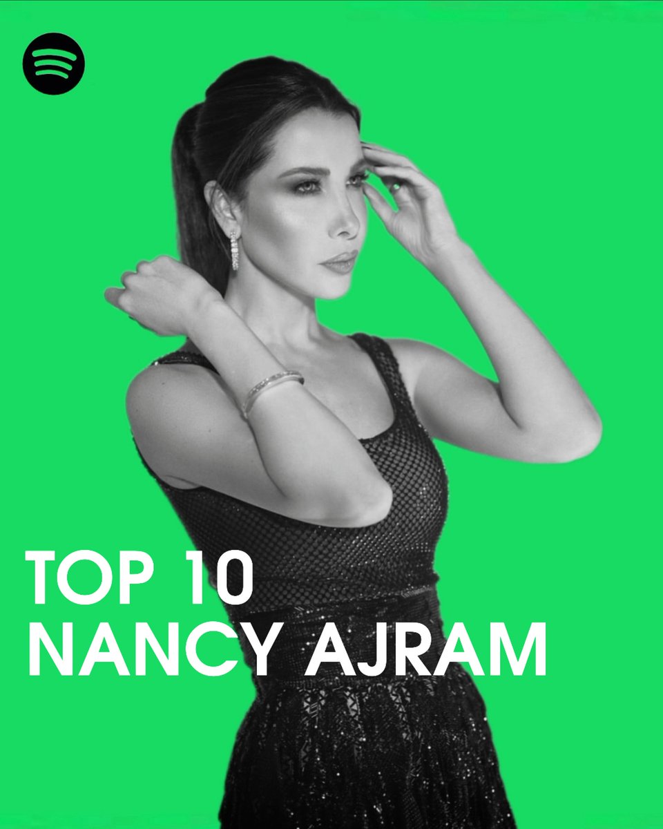 NancyAPlanet's tweet photo. The Queen of Arab Pop has various types of songs in the TOP 10 most streamed songs on Spotify 💚! https://t.co/9kvIsriyTt