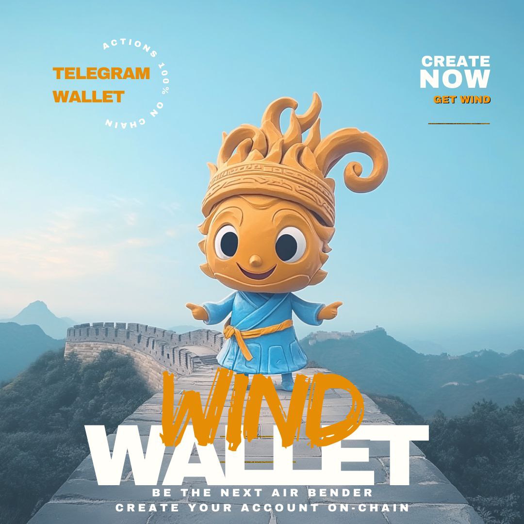 WIND TELEGRAM Wallet,  
Be The Next Air Bender, Create Your Wind Account 100% On-chain

t.me/windwalletbot/…
