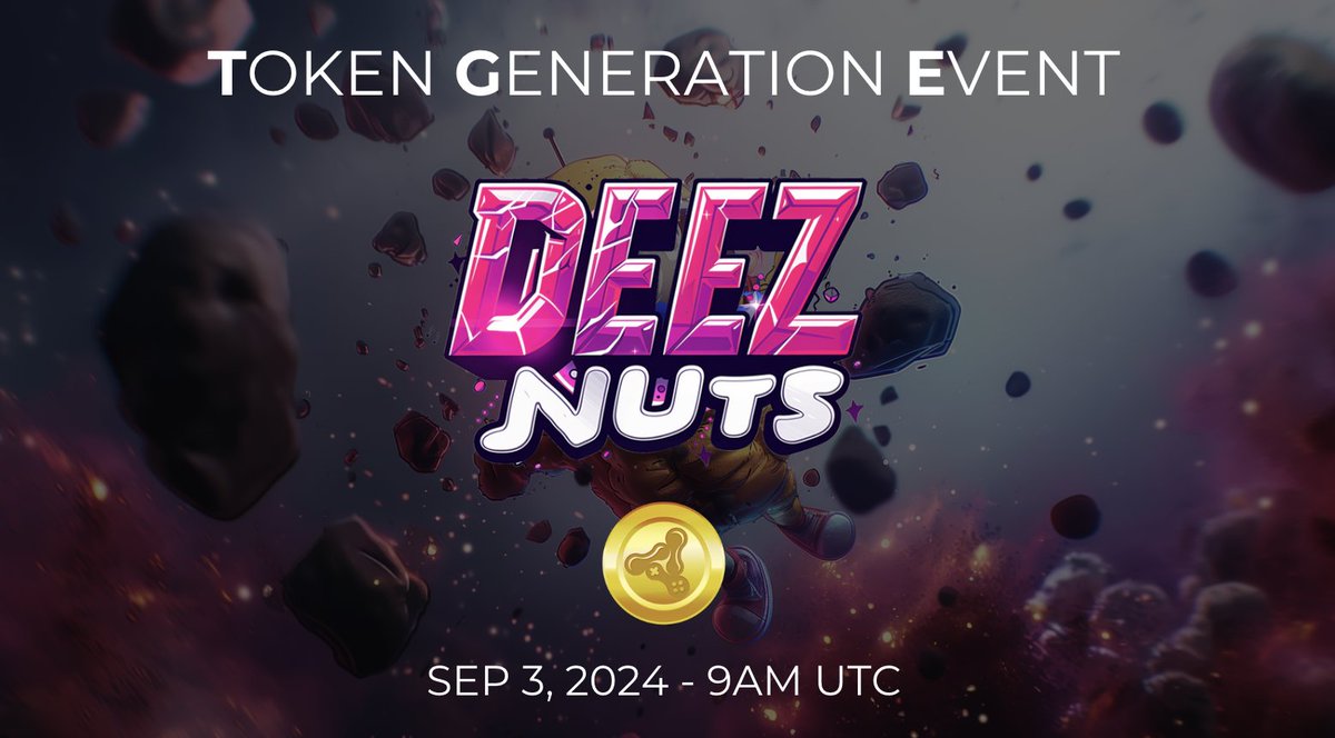 Deez Nuts (@deeznutscoins) on Twitter photo Deez Nuts Token Generation Event (TGE) Is In Less Than 15 Hours
Set Your Alarm ⏰
TGE & CLAIMS: SEP 3 - 9AM UTC
Eligible Wallets Claims for DEEZNUTS:
- Holders of Peanut Farms on Blast
- Holders of Peanut Games Bots on Blast
- <a href="/Pixelmon/">Pixelmon 🔺</a> holders will have to claim via Deez Nuts Token Generation Event (TGE) Is In Less Than 15 Hours
Set Your Alarm ⏰
TGE & CLAIMS: SEP 3 - 9AM UTC
Eligible Wallets Claims for DEEZNUTS:
- Holders of Peanut Farms on Blast
- Holders of Peanut Games Bots on Blast
- <a href="/Pixelmon/">Pixelmon 🔺</a> holders will have to claim via