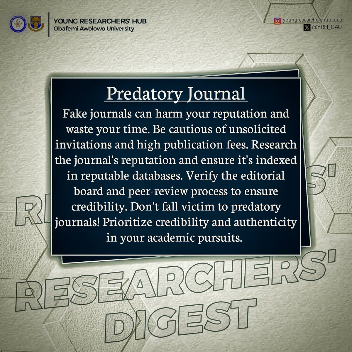 YRH_OAU's tweet image. Beware of Predatory Journals! 

#AcademicIntegrity #ResearchTips #PredatoryJournals