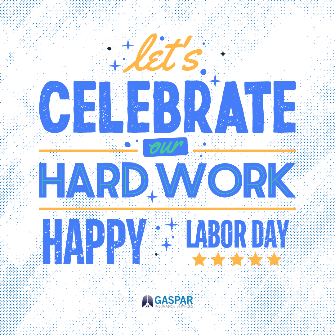 GasparInsurance's tweet image. Let’s celebrate our hard work and the dedication that drives us forward! Happy Labor Day from Gaspar Insurance. #LaborDay #HardWork #GasparInsurance