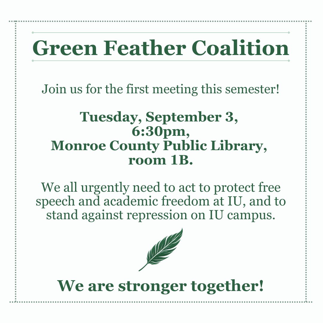 The Green Feathers are a great place to plug in to the struggle for academic freedom and anti-colonial solidarity at IU.