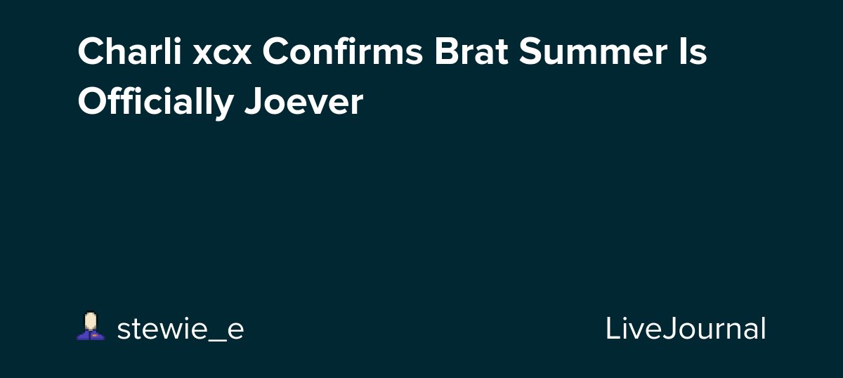 Charli xcx Confirms Brat Summer Is Officially Joever dlvr.it/TCkLXw