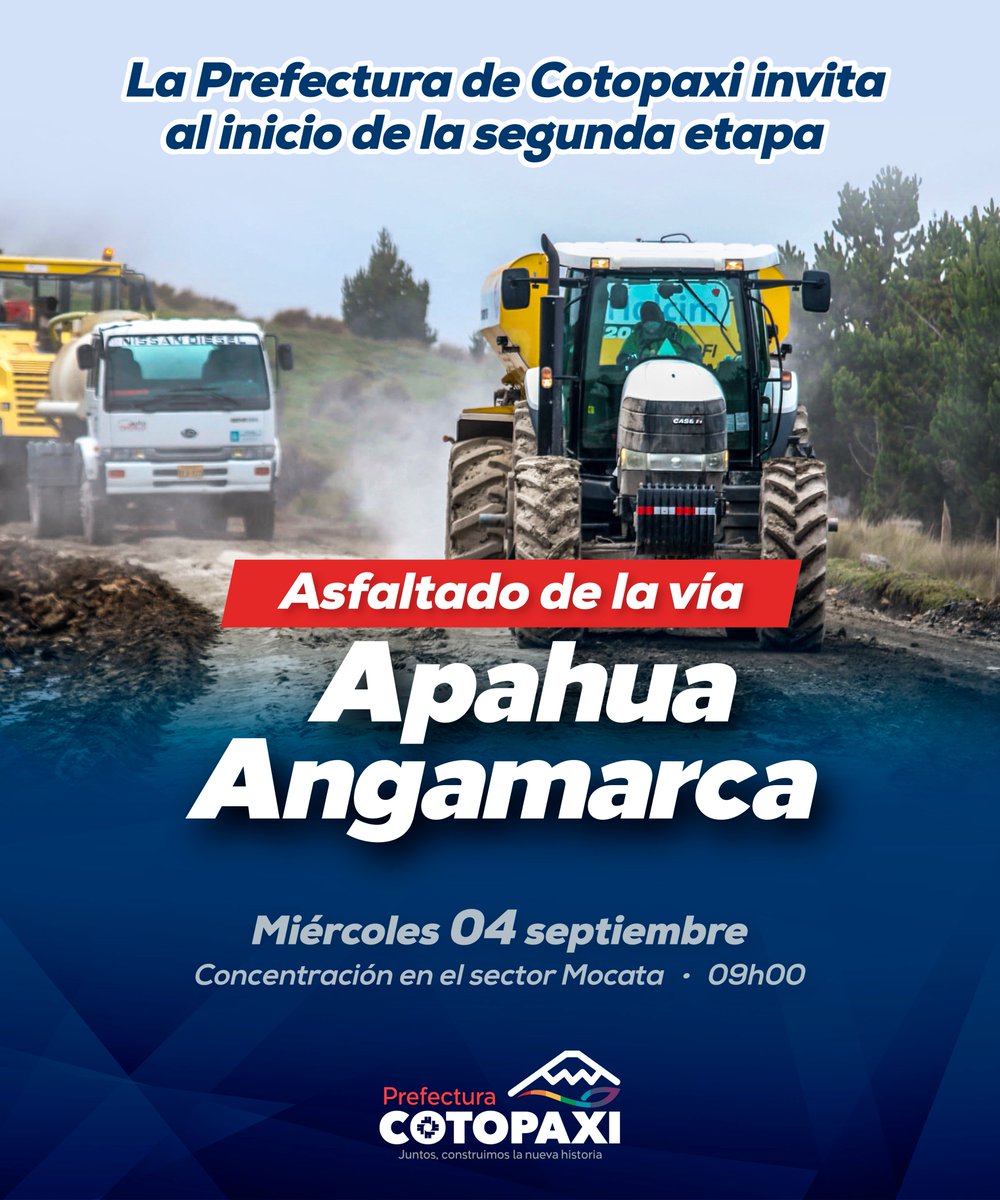 #VíasCotopaxi
La Prefectura de Cotopaxi invita a ser parte del inicio de la segunda etapa del asfaltado de la vía APAHUA - ANGAMARCA

Miércoles 04 de septiembre de 2024
Concentración en el sector Mocata desde las 09h00

#JuntosConstruimosLaNuevaHistoria