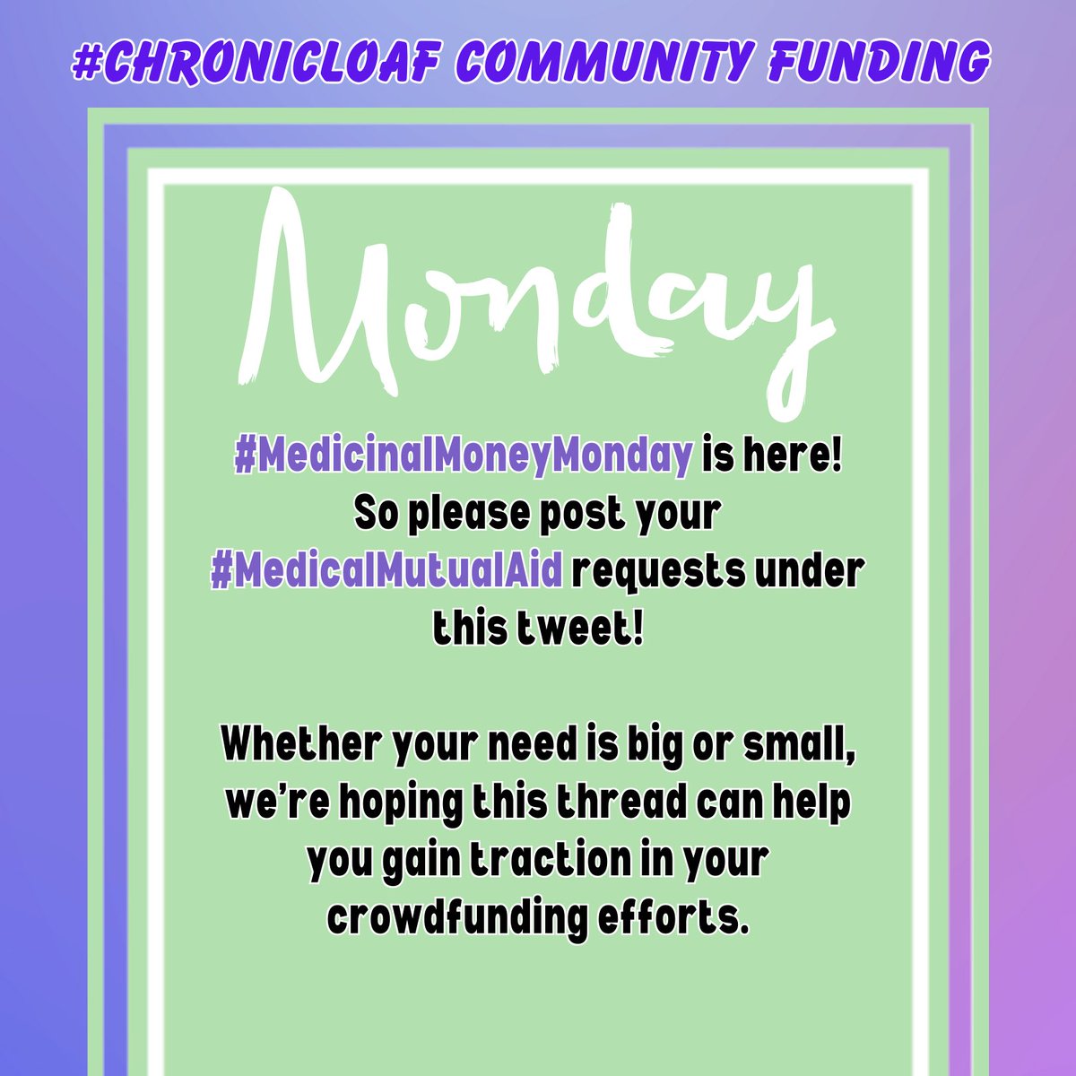 <a href="/ChronicCommFund/">Chronic Community CrowdFund</a> <a href="/Mae_DayJ/">👸🏽💓Mother Strawberry Sativa Pharmaceutica🍓🏥</a> <a href="/PAF_Foundation/">Phoenix Alliance Foundation</a> <a href="/bibicosplays/">Bibi</a> <a href="/caramind93/">Livetweeting Babylon 5 for SNSF</a> <a href="/haredottir/">Cheria_Haredottir</a> <a href="/KSHernandez2/">KS Hernandez🍉♊ she/her/they</a> <a href="/maysoonzayid/">Maysoon</a> <a href="/TiffanyAndLupus/">Tiffany ⁷</a> <a href="/angmarsbane10/">HardtokillIrishwolf</a> <a href="/nolan_syreeta/">Syreeta Nolan ❤️ @synolan.bsky.social</a> <a href="/TinuSpeaks/">TinuSpeaks</a> <a href="/champagnestalli/">Guinevere</a> @RebelWheelsNYC <a href="/DawnMGibson/">@dawnmgibson.bsky.social @spooniechat.bsky.social</a> <a href="/ChaiKovsky/">Sam de Leve</a> <a href="/digitalsista/">Shireen, Harlem's Shuri, In Political Mecca!</a> <a href="/bennessb/">@bennessb.bsky.social</a> <a href="/QueerlyAutistic/">Erin Ekins (she/her)</a> <a href="/4WheelWorkOut/">Rev. Dr. 4WheelWorkout</a> <a href="/Aoiferocksitout/">💖💄 Aoife #ForTinu ♿💜</a> @dasoultoucha <a href="/DisabledDem/">parasocialost 🚫🧊</a> <a href="/GeecheeThreat/">Maverick 🏆 💸 The GOLDEN Dawg 🏎️💨🇯🇲🇳🇴🏁🤘🏽</a> <a href="/NormalFreeZone/">NFZ</a> <a href="/shaboom/">Molly Gordon</a> <a href="/taras_rhymetime/">Tara Roys</a> <a href="/SynceNerd_Carli/">Carly by Nature</a> <a href="/Tinu/">Tinu Abayomi-Paul aka Empress of Twerk. NO DMs</a> @DisMoviePod <a href="/grrlintersect/">D is definitely tired, maybe baking (she/her)</a> @FestiGal77 <a href="/fridawrites/">RheumOfHerOwn 🐕‍🦺👩🏻‍🦼 4orMoreComorbidities</a> <a href="/ZenMeoww/">zen or brooke (she/her)</a> <a href="/SingsongRaptor/">SingsongRaptor on Bluesky(ze/zer/zers)</a> <a href="/Nayelia_SGN/">Big Sis Naye-chan</a> @JoyceTakako <a href="/JessicaGimeno/">@JessicaGimeno.bsky.social</a> @KateMcWilli <a href="/karriehiggins/">Karrie Higgins ♿️</a> <a href="/GermGrl85/">Germaine M</a> <a href="/pinky_or_brain/">Oh So Aud(rey)</a> <a href="/HTTOrganizers/">@httorg@bsky.social</a> <a href="/EusticeTheSheep/">Nonya</a> <a href="/AlexisSMobley/">Doc Mobley, MS, PhD (she/her)</a> <a href="/alexhaagaard/">Alex Haagaard (they / them)</a> <a href="/riotheatherrr/">Heather Ure</a> Happy #MedicinalMoneyMonday Fam!

Let's help our community stay healthy and survive the weight of the disability tax and medical expenses!

#ChronicLoaf #DisCo #NEISvoid