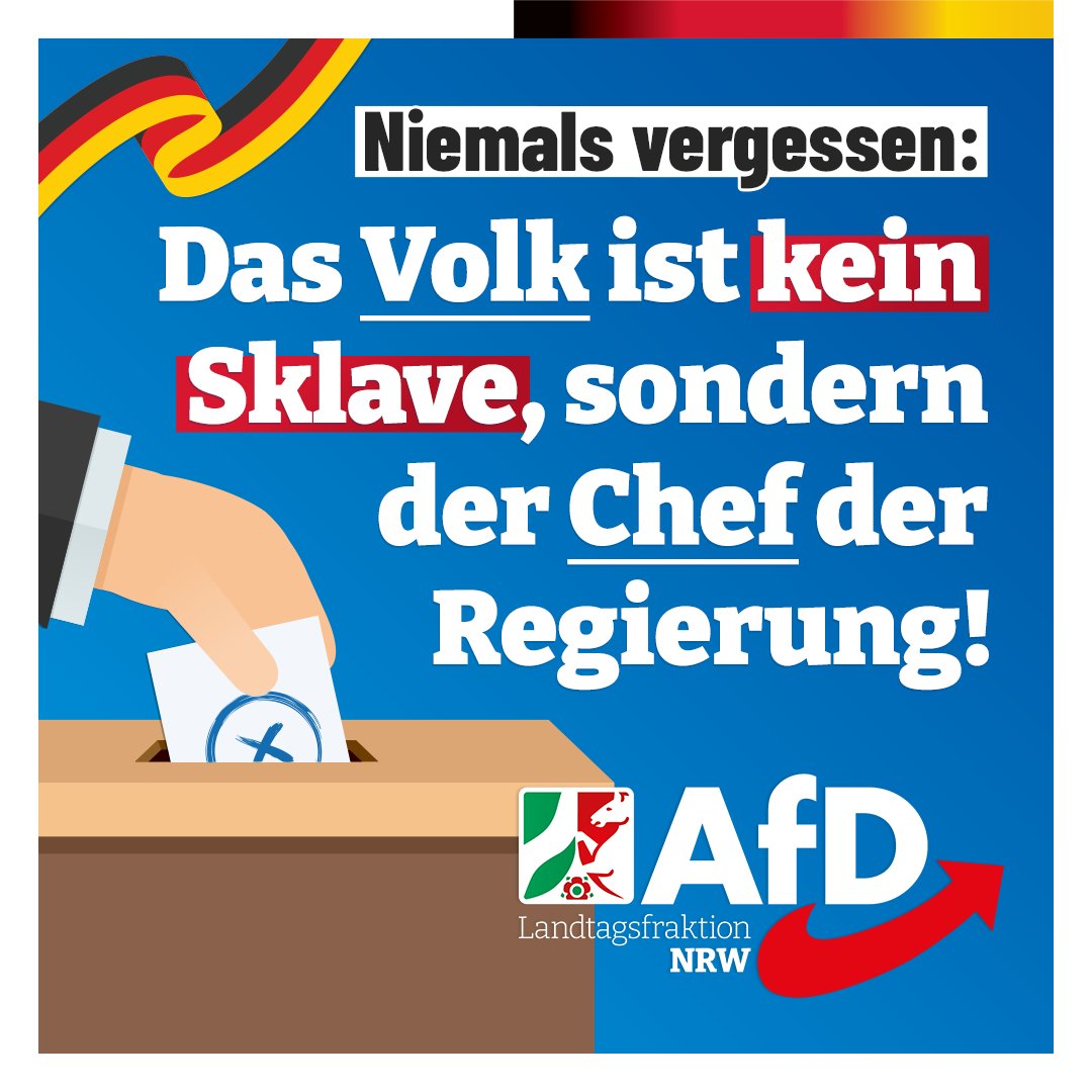 AfD_FraktionNRW's tweet photo. ++ Das Volk ist Chef der Regierung! ++

Wenn die AfD in Thüringen und Sachsen von der Regierungsbildung  ausgeschlossen wird, hieven die etablierten Parteien ihre Verachtung für die Demokratie damit auf eine neue Ebene.

Eine derartige Absage an den Wählerwillen macht Bürger zu steuerzahlenden Sklaven. Die Spitzen von CDU, SPD und Grünen sind aber nicht die Spitze  des Staates:

Der Souverän ist das Volk! Im Landtag von NRW machen wir uns für die  direkte Demokratie stark und fordern Volksabstimmungen z. B. bei der Errichtung von Migrantenunterkünften. Wir haben verstanden:

Das Volk ist keine Verfügungsmasse, das man alle paar Jahre formal zur Urne bittet. Das Volk ist der Chef der Regierung. #afd #ltnrw