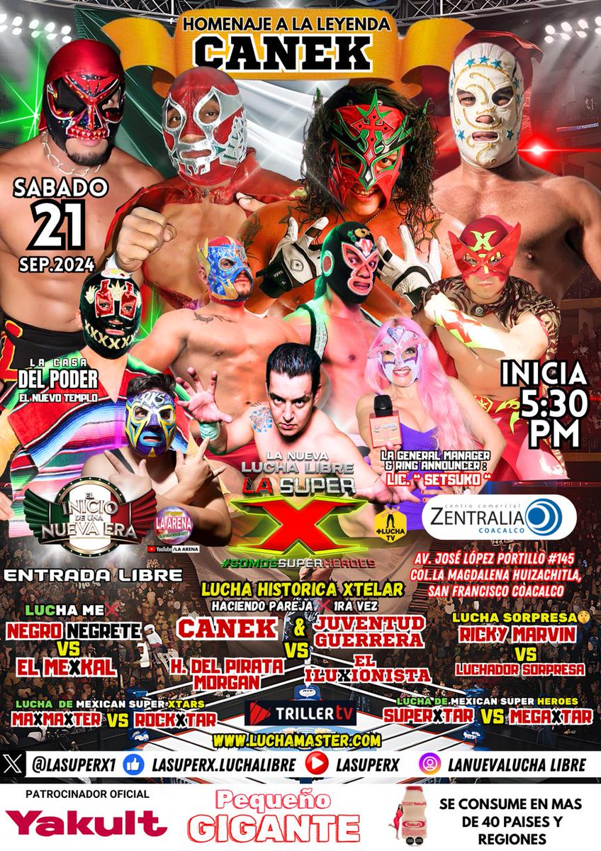 🔴#LaCASADelPODER🔥llega
📌SÁBADO 21 SEPTIEMBRE '24
🕠5:30PM en 🏦 Zentralia Coacalco 🇲🇽Entrada Gratuita🎉
🌠HOMENAJE A LA LEYENDA #CANEK 🌠en <a href="/LASUPERX1/">⭐LA SUPER X⭐ EL IMPERIO DE LA JUSTICIA 🙏🇲🇽🌎</a> #LaNuevaLUCHALIBRE 🦸🏻‍♂️ 
Ahí nos vemos❗🥳
#PPV vía 📺 @FiteTV 🌎
#LuchaLibre #LuchaLibreMexicana
#LaSuperX #FuncionDeLuchaLibre
