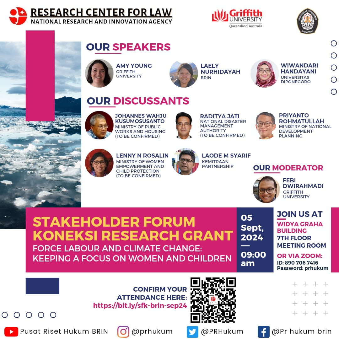 EYustiningrum's tweet photo. Stakeholder Forum. Force Labour and Climate Change: Keeping a Focus on Women and Children. Please join us @PRHukum in collaboration with @Griffith_Uni  and @undip featuring @NurhidayahLaely, @wiwandari, and @Fdwirahmadi. https://t.co/2bujnaAFHk