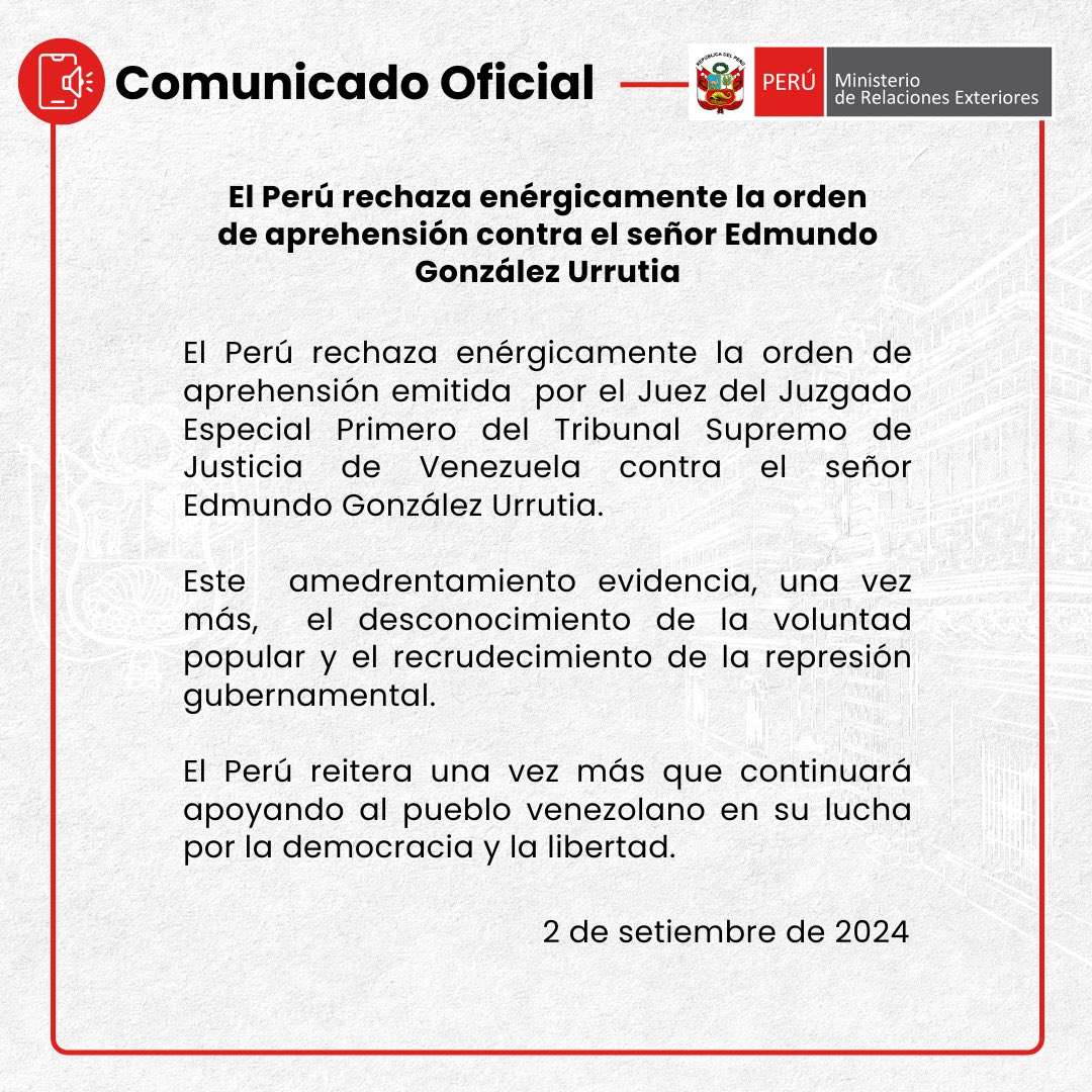 🇵🇪🇻🇪 | ÚLTIMA HORA: Perú rechaza enérgicamente la orden de aprehensión contra Edmundo González Urrutia.