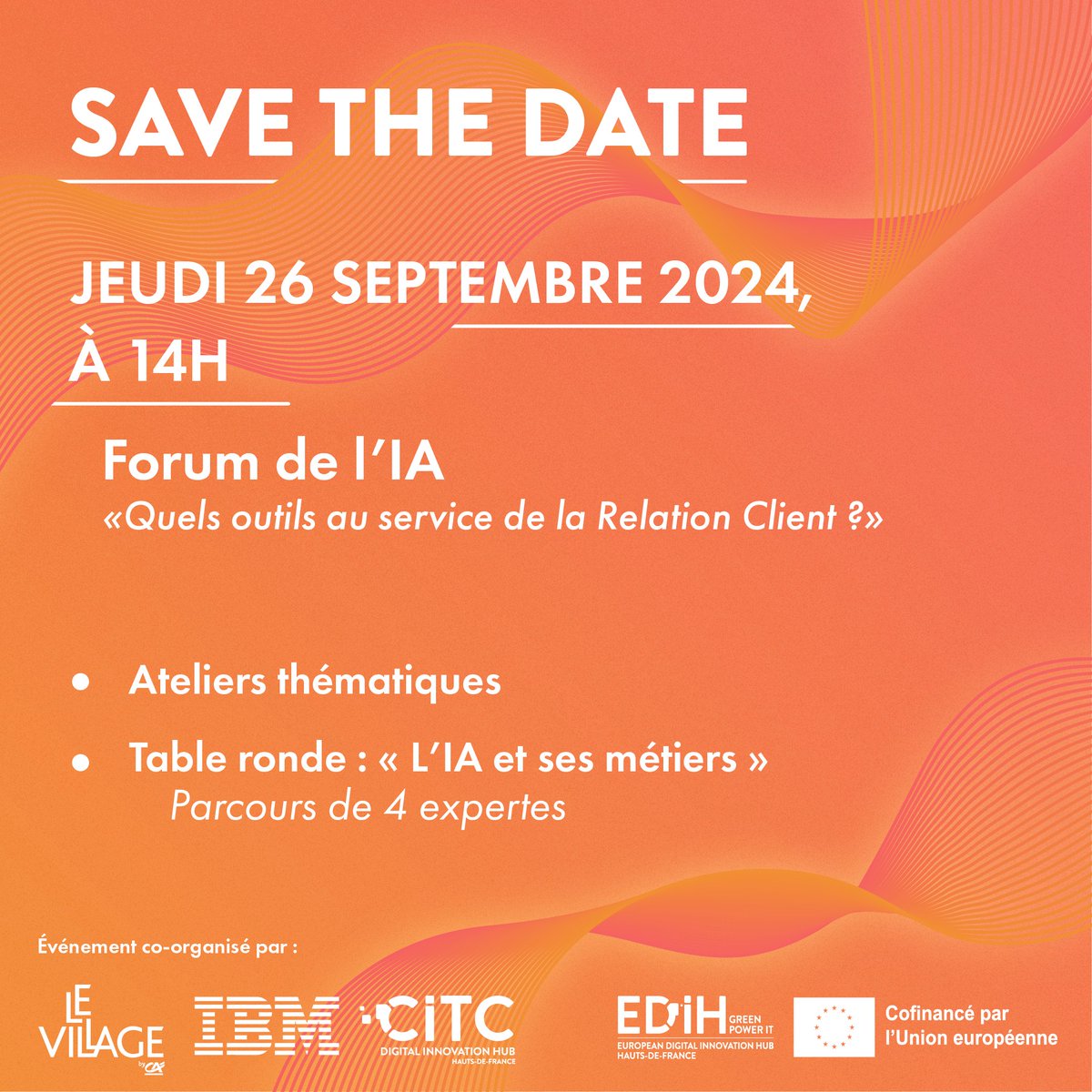 📆 𝐒𝐀𝐕𝐄 𝐓𝐇𝐄 𝐃𝐀𝐓𝐄 :

 🤝 Le Village by CA Nord de France, le CITC-EuraRFID et IBM s'associent pour vous inviter à la toute première édition du Forum de l’#IA, le 26 septembre à partir de 14h !

Plus d’infos et inscriptions ici 👉 eventbrite.fr/e/le-forum-de-…