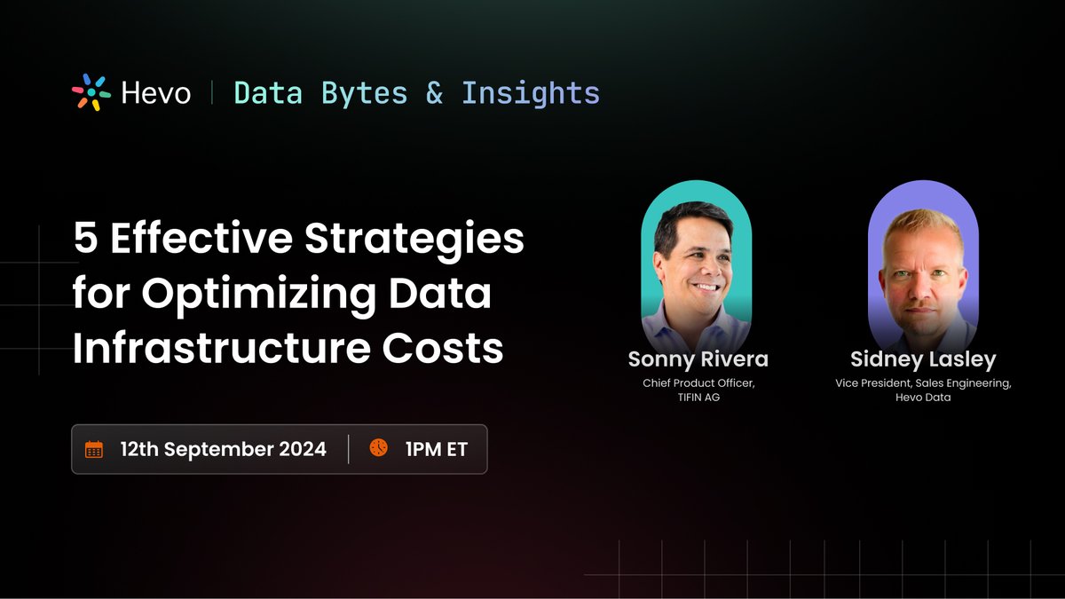 Join Sonny Rivera, CPO at Tifin AG &amp; Snowflake Data Superhero, and Sid Lasley, VP of Solution Engineering at Hevo, in our webinar to discover 5 strategies to cut costs and boost cloud value🌐events.hevodata.com/5-effective-st…