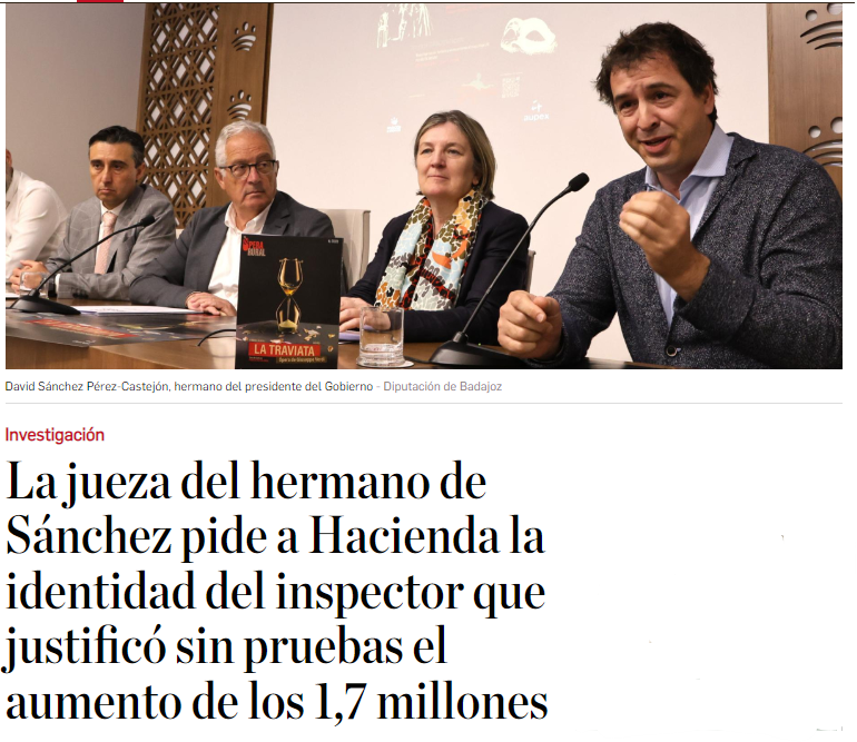 FroilLannister's tweet photo. Lo del hermano de Sánchez es un tema mucho más oscuro que lo de Begoña Gómez. 

Un tipo, que supuestamente es un director de orquesta con ínfulas de músico internacional, se va a Badajoz a dirigir dos conservatorios. No aparece en el trabajo durante años, sin que nadie sepa muy bien dónde reside, llegando incluso a irse de excedencia un año a Tailandia, de donde vuelve con mujer, hijo y un patrimonio millonario. 

Justo a su vuelta, se va a Portugal para no tributar en España y, a pesar de contar con centenares de miles de euros entre acciones, banco y criptomonedas, su padre le hace una donación de 240000€ para que se compre a tocateja un palacete en Elvas, donde tendrá que gastarse otro tanto en reformarlo. A pesar de este gasto, tampoco hay constancia de que esté realmente viviendo por allí. Para rematar, el año de Tailandia se sabe que disfrutó de una tarjeta a nombre de su padre también, con la que gastó 80000€.

A la mujer, con la que se ha casado en Austria, mientras tanto, el gobierno busca desesperadamente encontrarle un puesto de diplomática en España para que se beneficien tanto ella como él de la condición de inmunidad diplomática.