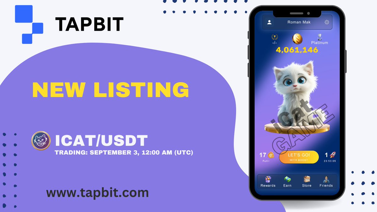 Abble_iCat's tweet photo. 📈Trading on TapBit is About to Begin!

There's just a little time left before $iCat is listed on the TapBit exchange. 
Don’t miss your chance to get involved!

ICAT Deposit: Open now.
ICAT Withdrawal: September 4, 9:00 AM (UTC).
ICAT/USDT Trading: Starts September 3, 12:00 AM (UTC).

Register on TapBit via this link: 
🔗https://t.co/bUrVTHajvO

#iCatGame #AbbleiCat #NewListing #TapBit #solana #TapSwapCode #HamsterKombat #notcoin #web3 #telegram #NewListing #MEMECOİNS #memecoinonsolana #MEMECOIN1000X
