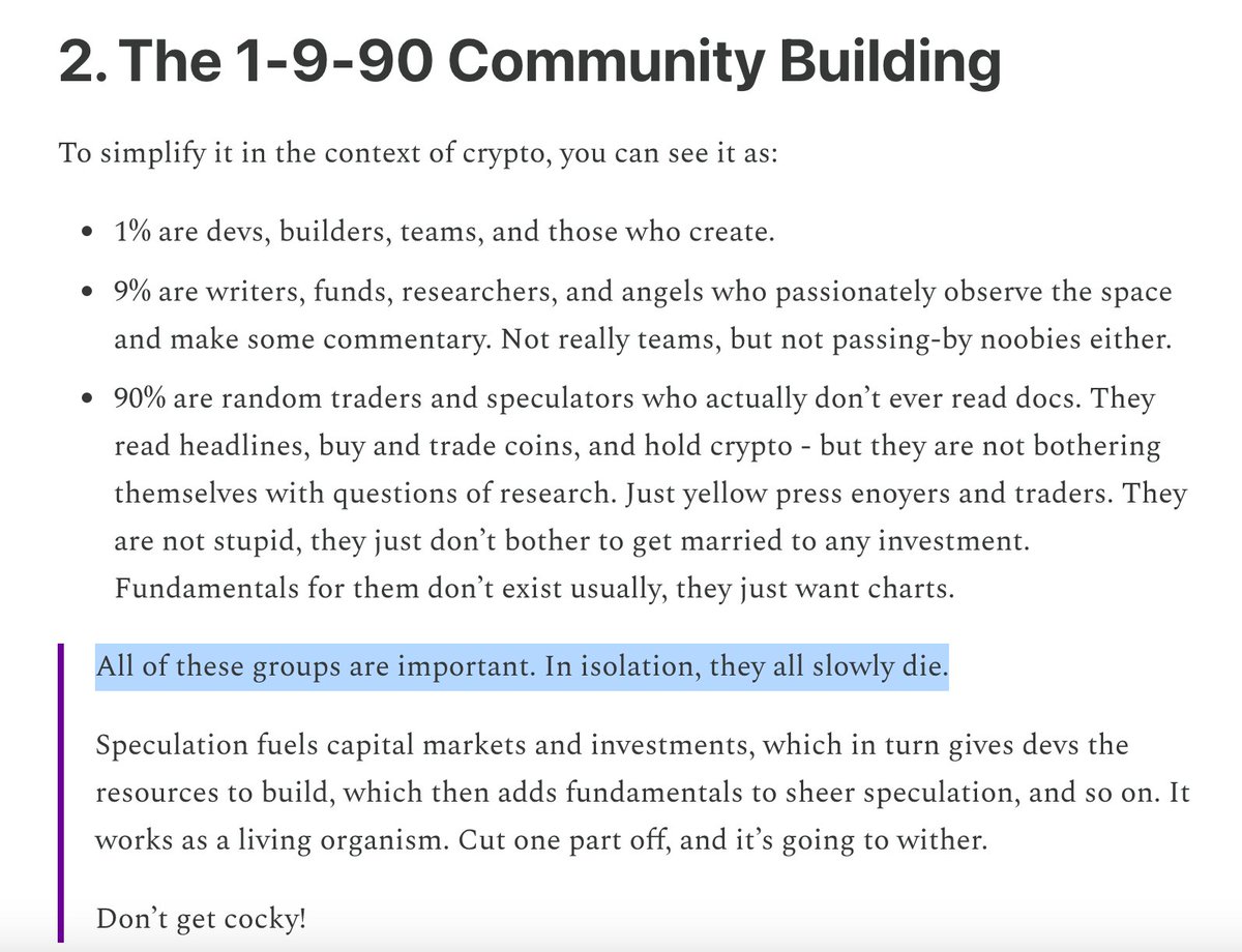 Altcoinist's tweet photo. Our smart contract dev, Silur (ex-eth core dev), sent me a solid article about Ethereum/Brand/Community.

1-9-90 Community Building:

◾️ 1% devs, builders, teams, those who create
◾️ 9% CONTENT CREATORS, researchers
◾️ 90% Speculatooors, Traders, Degens

"All of these groups are important, in isolation, they all slowly die."

-----------------

Couldn't agree more. That's exactly why we at @altcoinist have a totally different approach to brand building than 99% of crypto projects.

We know how important that 9% is.

(In fact, we built something for the 9% who drive and dominate the Attention and Value flow of Crypto.)

So, the key takeaway is that you cannot tunnel-vision build the tech alone. You need to find your voice and approach the rest of the players. You're doing an especially good job if you can build a strong relationship with the 9% who'll create the content around your project.

Tech is gud, but Tech + CULTURE is king.

@base @ivangbi_
