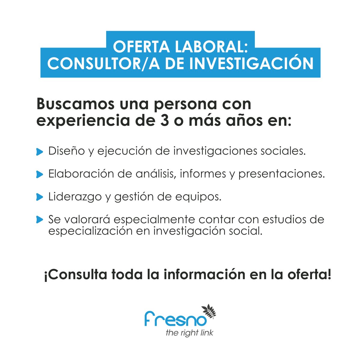 fresno_es's tweet photo. 🔍 ¡Te estamos buscando! 

Queremos incorporar a un/a Consultor/a de #InvestigaciónSocial para ampliar nuestro equipo del área de Estudios, Evaluaciones y Estrategia.

↪️ ¡Consulta la oferta! https://t.co/ReLAl3xER2

#OfertaLaboral #Empleo #EquipoFresno https://t.co/3pU3tu074S