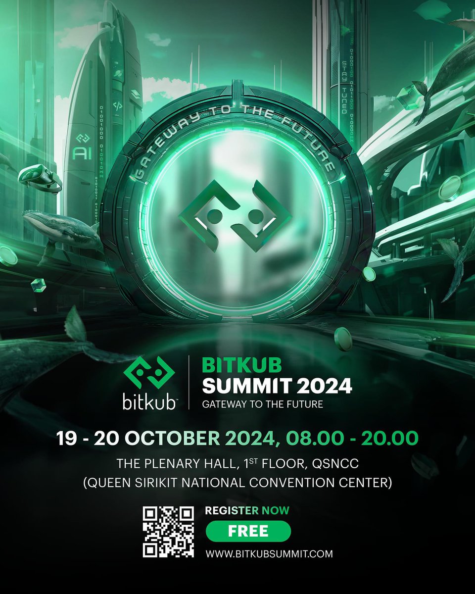 💪 Get ready for the biggest event of the year hosted by Bitkub Capital  Group Holdings and its affiliates: BITKUB SUMMIT 2024: Gateway to the  Future. 🤩 This event will unlock opportunities