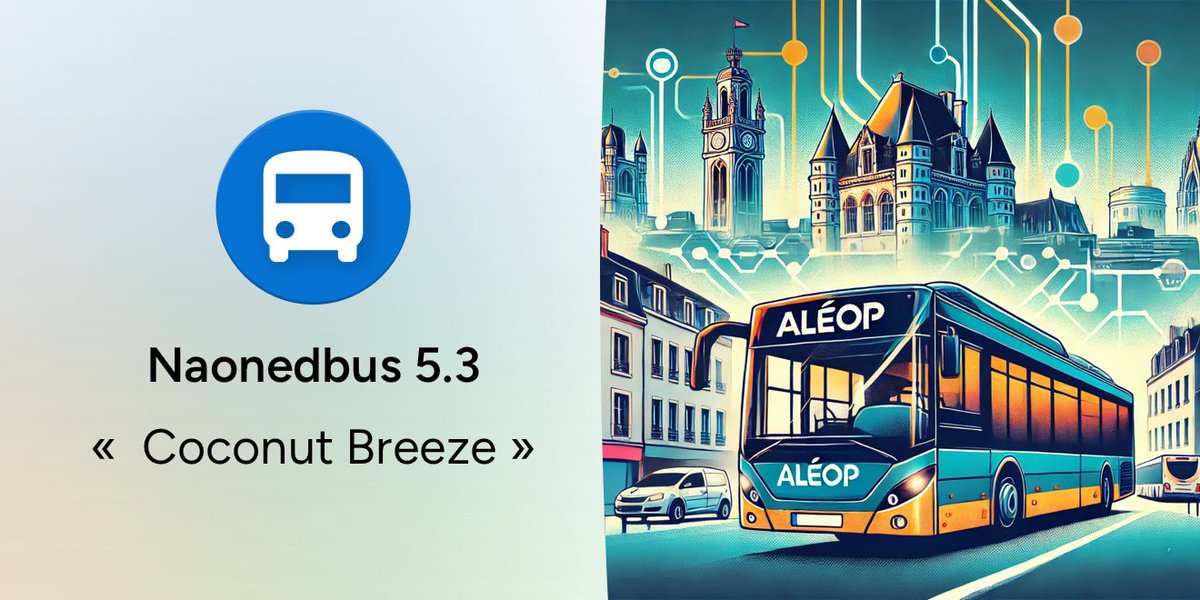 🥳 C'est la rentrée, voilà Naonedbus 5.3 "Coconut Breeze" :

Les lignes Aléop du département débarquent dans Naonedbus !

📝 naonedbus.net/blog/version-5…

⬇️ play.google.com/store/apps/det…