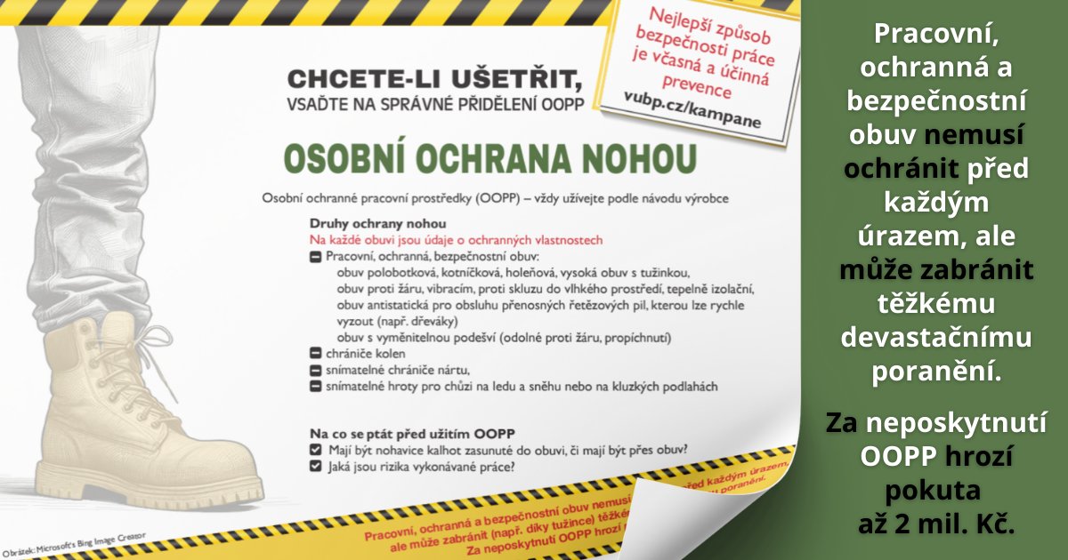 vubpcz's tweet photo. Sedmý plakát kampaně CHCETE-LI UŠETŘIT, VSAĎTE NA SPRÁVNÉ PŘIDĚLENÍ #OOPP se zaměřuje na bezpečnost našich nohou.
I když pracovní a ochranná #obuv nemusí zabránit každému úrazu, správně zvolená obuv může zachránit před těžkým devastačním poraněním.
https://t.co/rsRAX0x0Bv
#BOZP https://t.co/10R7sE5MBB
