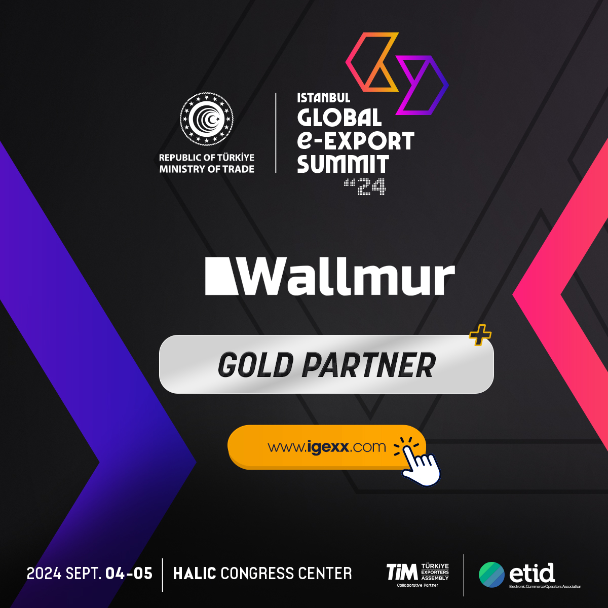 Wallmur Gold Partner olarak İstanbul Küresel e-İhracat Zirvesi’nde!

04-05.09.2024
Haliç Kongre Merkezi
Kayıt: igexx.com

#igexx #İstanbul #eexport #marketing #digital #esummit