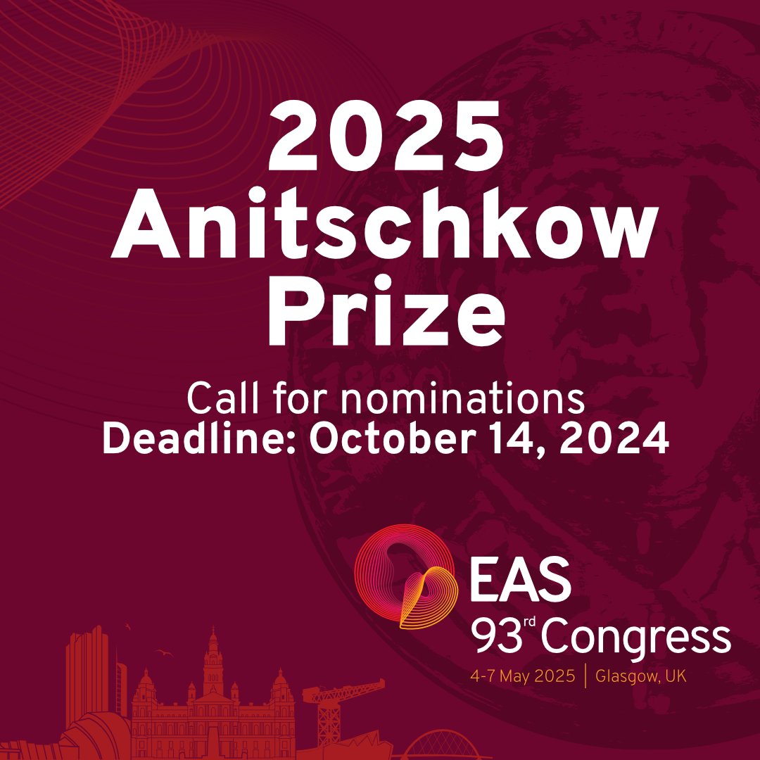 society_eas's tweet photo. The call for Anitschkow Prize 2025 nominations is now open! This esteemed prize, presented annually by the EAS, honors outstanding researchers who have made significant contributions to the field of atherosclerosis and related metabolic disturbances. https://t.co/9pnilOjRQ7 https://t.co/31NQ3u8Ipt